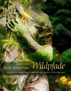 Wildpfade - Bode-Paffenholz, Adelheid