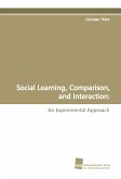 Social Learning, Comparison, and Interaction:
