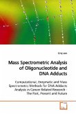 Mass Spectrometric Analysis of Oligonucleotide and DNA Adducts