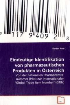 Eindeutige Identifikation von pharmazeutischen Produkten in Österreich - Past, Florian