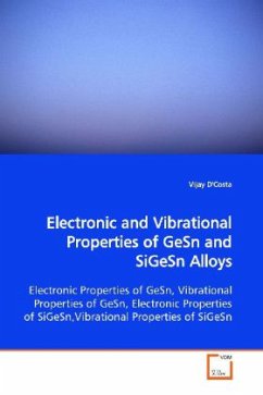 Electronic and Vibrational Properties of GeSn and SiGeSn Alloys - D'Costa, Vijay