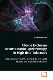 Charge Exchange Recombination Spectroscopy in High Field Tokamaks