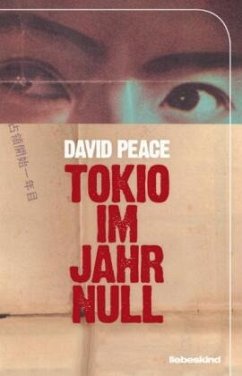 Tokio im Jahr Null / Tokio Trilogie Bd.1 - Peace, David