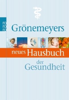 Grönemeyers neues Hausbuch der Gesundheit - Grönemeyer, Dietrich