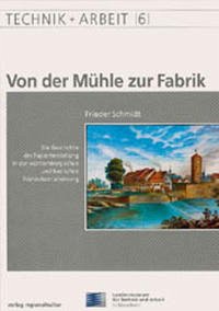 Von der Mühle zur Fabrik