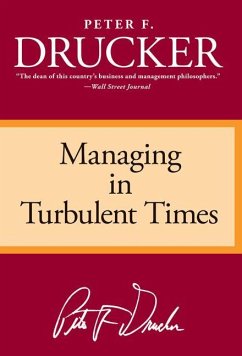 Managing Turbulent Times - Drucker, Peter F