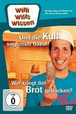 Willi wills Wissen - Kuh sagt muh / Wer kriegt das Brot?