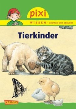 Tierkinder / Pixi Wissen Bd.27 - Sörensen, Hanna