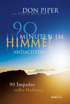 90 Minuten im Himmel, Andachten - Piper, Don