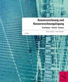 Konzernrechnung und Konzernrechnungslegung, m. 1 Buch Konzernrechnung und Konzernrechnungslegung, m. 1 Buch