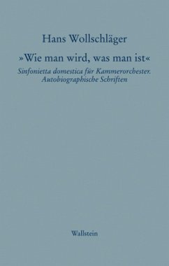 »Wie man wird, was man ist« - Wollschläger, Hans