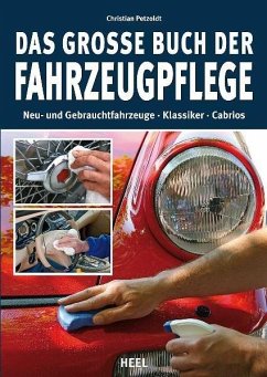 Das große Buch der Fahrzeugpflege - Petzoldt, Christian