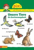 Unsere Tiere / Pixi Wissen Bd.30