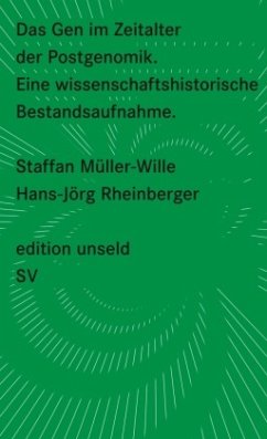 Das Gen im Zeitalter der Postgenomik - Müller-Wille, Staffan;Rheinberger, Hans-Jörg