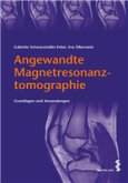 Angewandte Magnetresonanztomographie