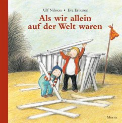 Als wir allein auf der Welt waren - Nilsson, Ulf;Eriksson, Eva