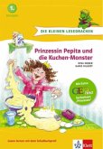 Prinzessin Pepita und die Kuchen-Monster / Die kleinen Lesedrachen / 1. Schuljahr