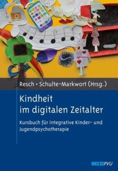 Cover Kindheit im digitalen Zeitalter / Kursbuch für integrative Kinder- und Jugendpsychotherapie