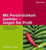 Mit Persönlichkeit punkten - zeigen Sie Profil Mit Persönlichkeit punkten - zeigen Sie Profil