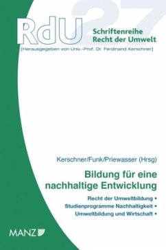 Bildung für eine nachhaltige Entwicklung (f. Österreich) - Kerschner, Ferdinand / Funk, Bernd-Christian / Priewasser, Reinhold