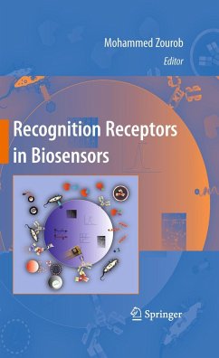 Recognition Receptors in Biosensors - Zourob, Mohammed / Elwary, Souna / Khademhosseini, Ali (ed.)