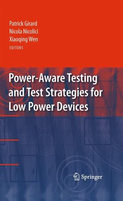 Power-Aware Testing and Test Strategies for Low Power Devices - Girard, Patrick / Nicolici, Nicola / Wen, Xiaoqing (Hrsg.)