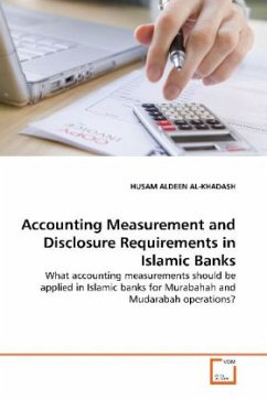 Accounting Measurement and Disclosure Requirements in Islamic Banks - Khadash, Husam A. Al.