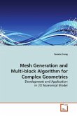 Mesh Generation and Multi-block Algorithm for Complex Geometries