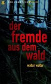 Der Fremde aus dem Wald