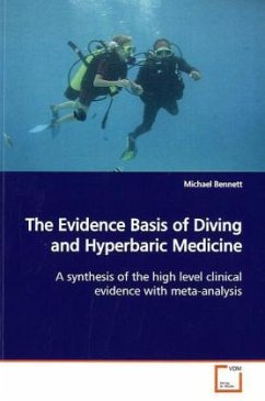 The Evidence Basis of Diving and Hyperbaric Medicine - Bennett, Michael