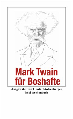 Mark Twain für Boshafte - Twain, Mark