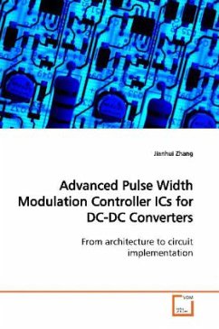 Advanced Pulse Width Modulation Controller ICs for DC-DC Converters - Zhang, Jianhui