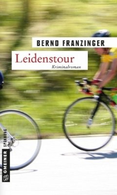 Leidenstour / Tannenbergs neunter Fall - Franzinger, Bernd