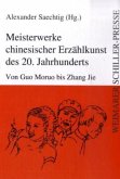 Meisterwerke chinesischer Erzählkunst des 20. Jahrhunderts