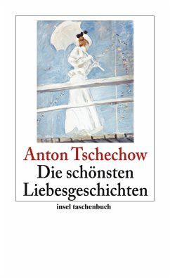 Die schönsten Liebesgeschichten - Tschechow, Anton Pawlowitsch