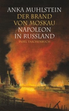 Der Brand von Moskau - Muhlstein, Anka