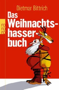 Das Weihnachtshasser-Buch - Bittrich, Dietmar