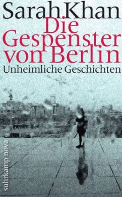 Die Gespenster von Berlin - Khan, Sarah