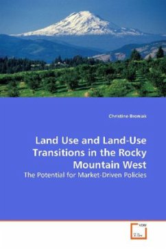Land Use and Land-Use Transitions in the Rocky Mountain West - Broniak, Christine
