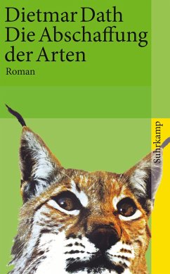 Die Abschaffung der Arten - Dath, Dietmar