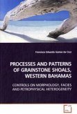 PROCESSES AND PATTERNS OF GRAINSTONE SHOALS, WESTERN BAHAMAS