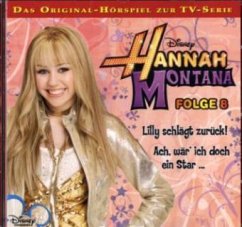 Cover Hannah Montana - Lilly schlägt zurück!. Ach, wär' ich doch ein Star ...