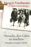 "Versuche, dein Leben zu machen" "Versuche, dein Leben zu machen"