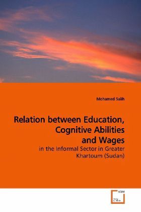 Relation between Education, Cognitive Abilities and Wages