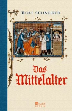 Das Mittelalter - Schneider, Rolf