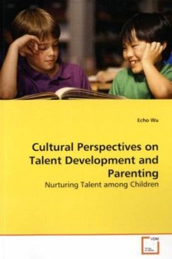 Cultural Perspectives on Talent Development and Parenting - Wu, Echo