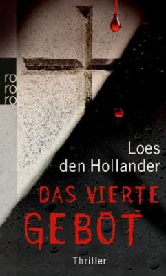 Das vierte Gebot - Hollander, Loes den