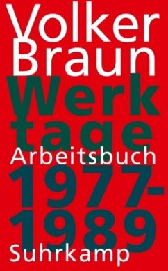 Werktage - Arbeitsbuch 1977-1989 - Braun, Volker