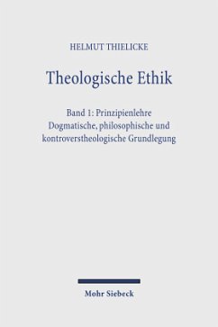 Theologische Ethik / Theologische Ethik 1 - Thielicke, Helmut