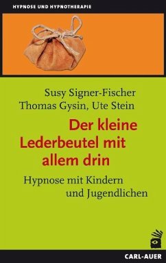 Der kleine Lederbeutel mit allem drin - Signer-Fischer, Susy;Gysin, Thomas;Stein, Ute